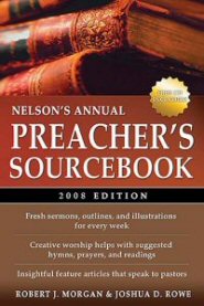 Nelson's Annual Preacher's Sourcebook, 2008 Edition Thomas Nelson