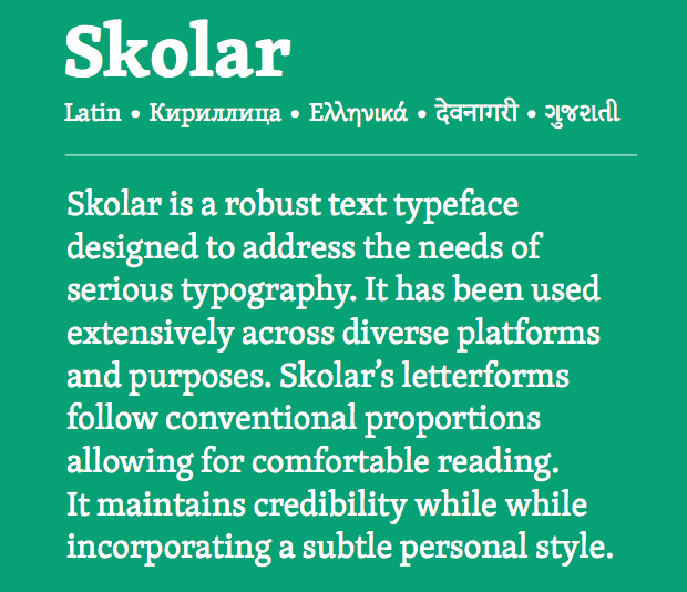 Skolar font was originally designed for academic publications