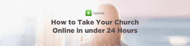 clickable image reading how to take your church online in under 24 hours