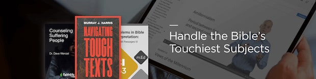 Learn how to handle the Bible's touchiest subjects with Logos