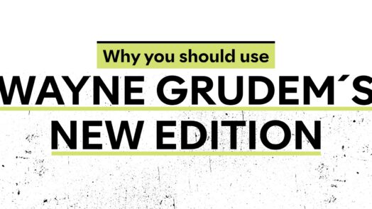 Wayne Grudem's New Edition
