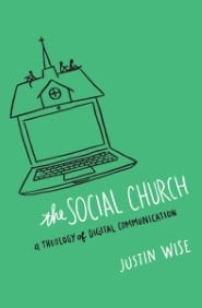 Cover of The Social Church by Justin Wise