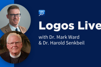 Logos Live with Dr. Mark Ward and Dr. Harold Senkbeil