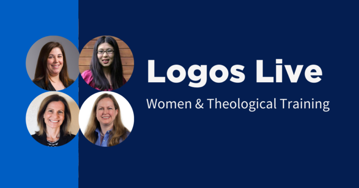 Logos Live: Women and Theological Training