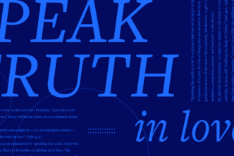 Graphic with speak truth in love as the main focal point