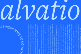 A blue background with the word salvation and the phrase what does work have to do with salvation