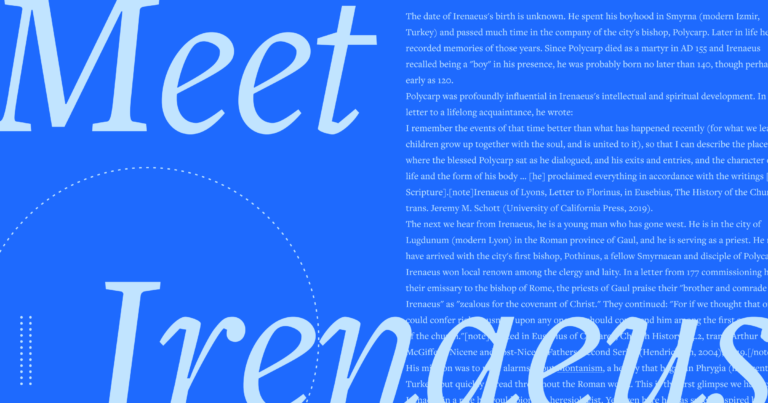 Why You Should Read Irenaeus of Lyons