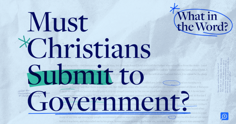 Must Christians Submit to Government? | Kaitlyn Schiess on Romans 13:1–7
