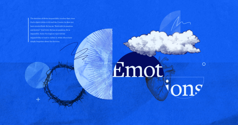 Divine Impassibility: Does God Feel Emotions Like We Do?