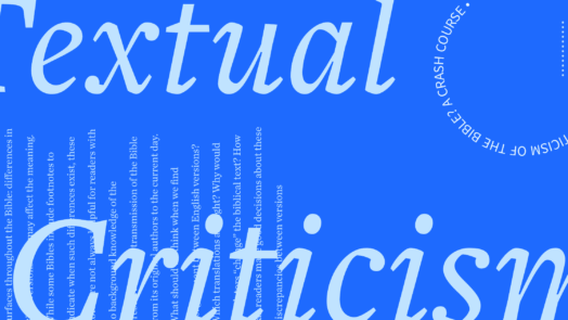 The words Textual Criticism in large type over an excerpt from the article on a blue background