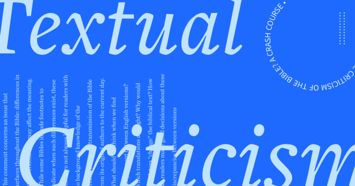 The words Textual Criticism in large type over an excerpt from the article on a blue background