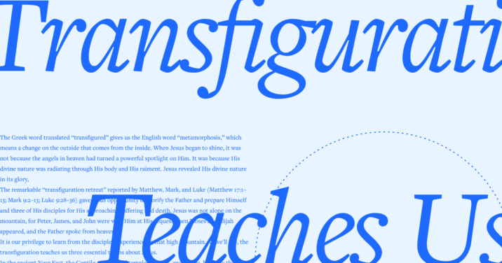 The phrase, Transfiguration Teaches Us, in large script font with an excerpt of the article text in the background.