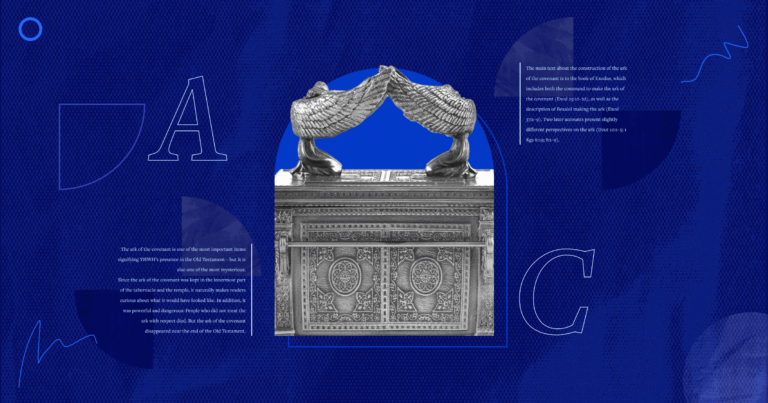 The Ark of the Covenant: Its Construction, Purpose & Disappearance
