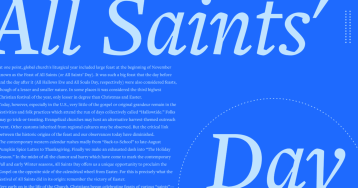 The phrase, All Saints Day in large script font with an excerpt of the article in the bacground.