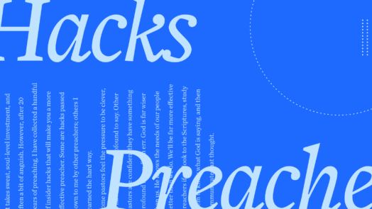 The words Hacks and Preacher in large script font with a portion of the article on how to prepare a sermon in the background.