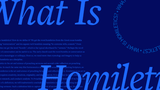 What is Homiletics? in large script font with an excerpt from the article in the background.