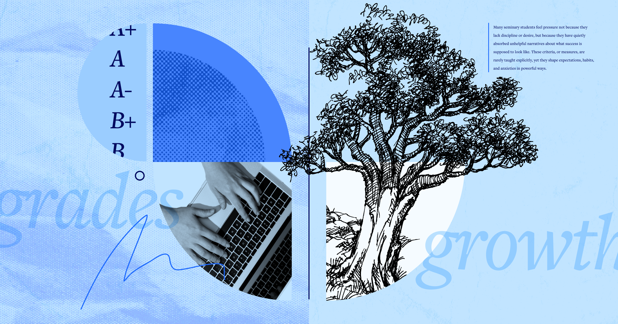 The words grades and growth in script font with an excerpt from the article in the upper right corner and an open laptop, some grades, and a tree to represent growth in seminary.