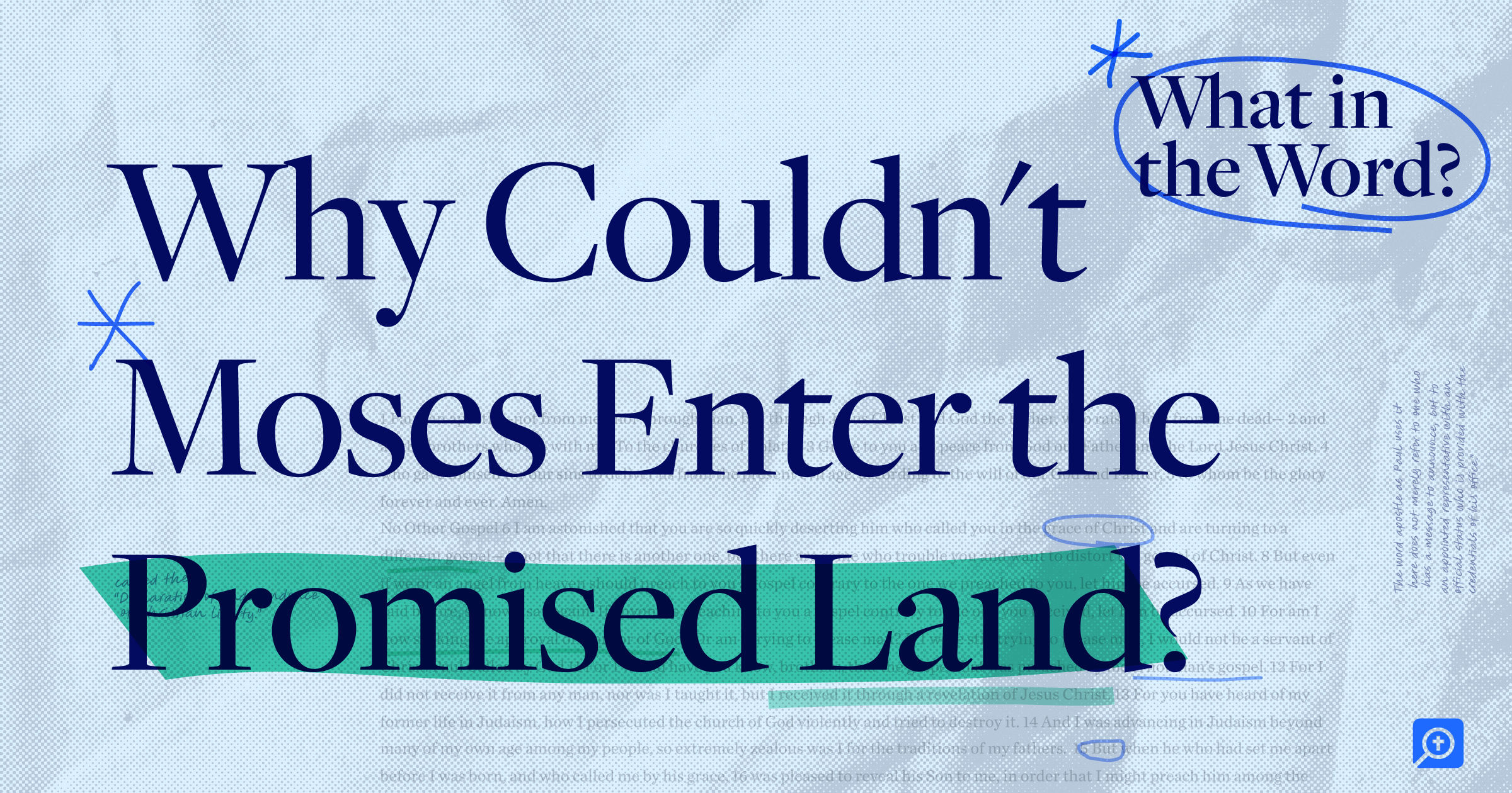 The question, Why Couldn't Moses Enter the Promised Land? for this week's What in the Word topic.