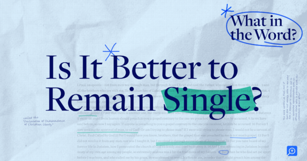 Is It Better to Remain Single? | Danielle Treweek on 1 Corinthians 7