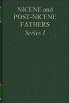 Nicene and Post-Nicene Fathers 1.1: The Confessions and Letters of St. Augustin with a Sketch of His Life and Work