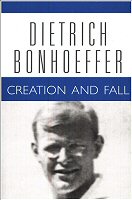 Dietrich Bonhoeffer Works, vol. 3: Creation and Fall